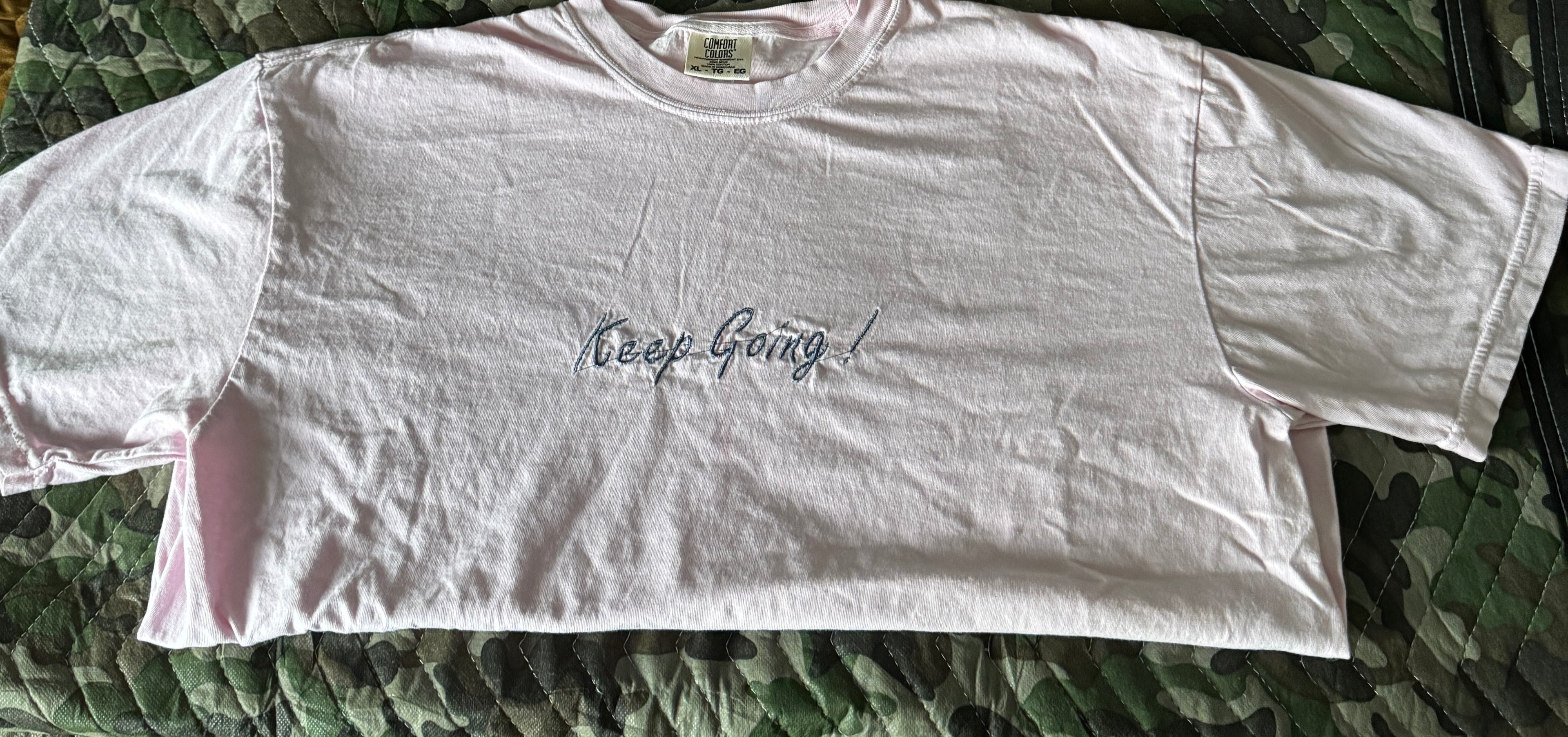 Keep Going ! T Shirt