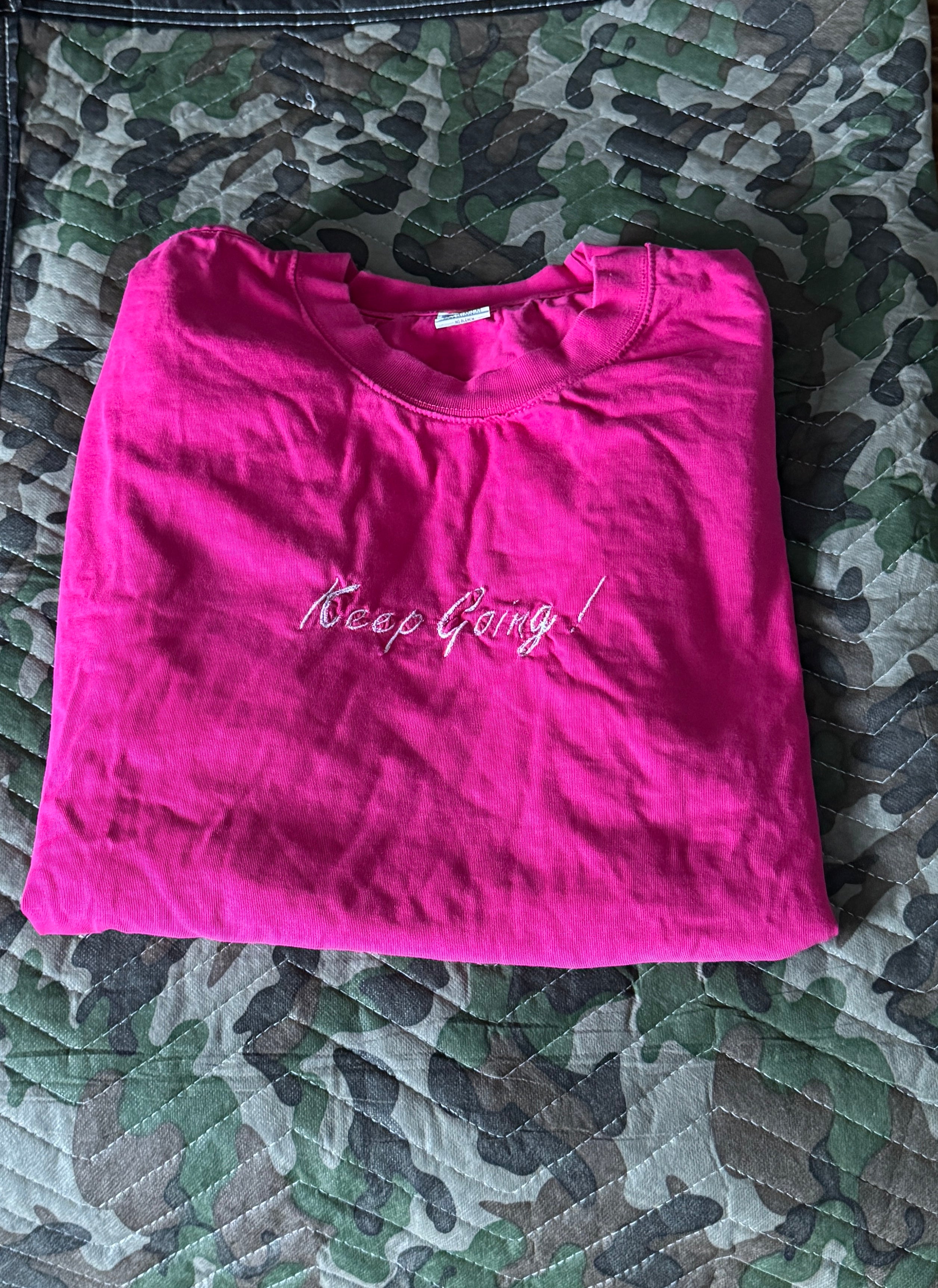 Keep Going ! T Shirt